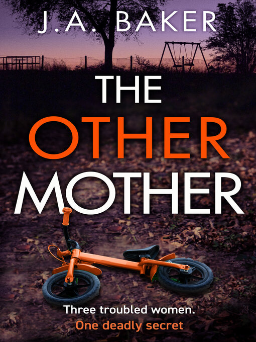 Title details for The Other Mother by J A Baker - Available
